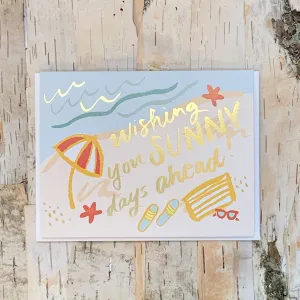 Wishing You Sunny Days Ahead Card